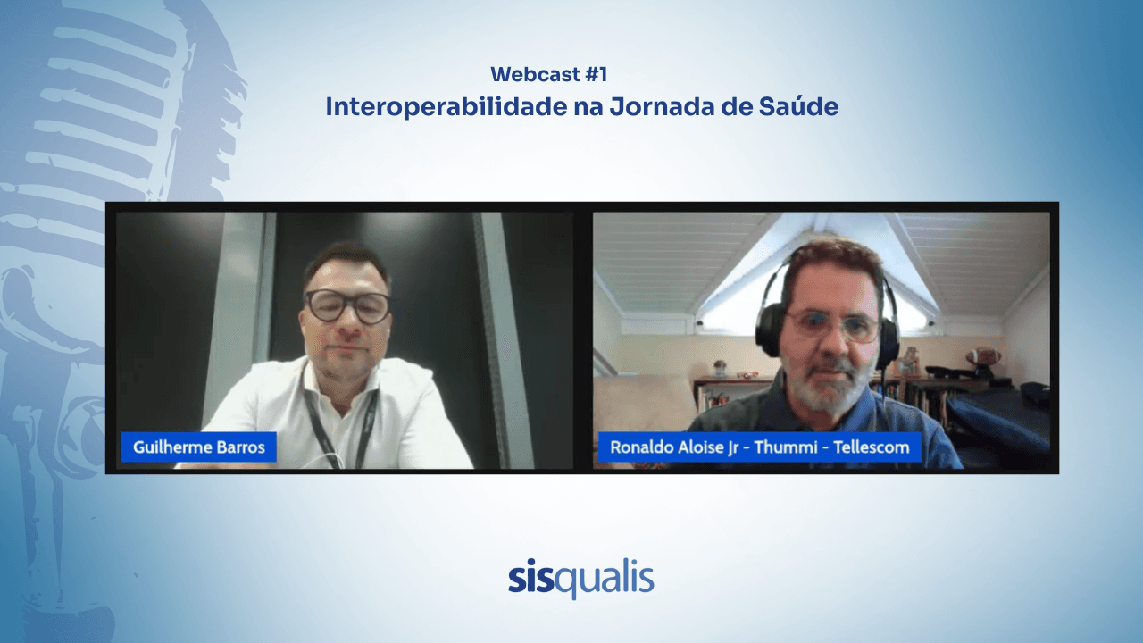 Webcast #1: Interoperabilidade na Jornada de Saúde