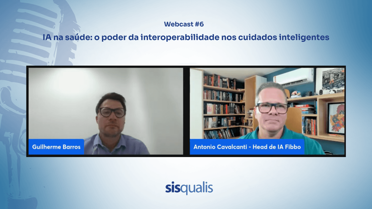 Webcast #6: IA na saúde - o poder da interoperabilidade nos cuidados inteligentes