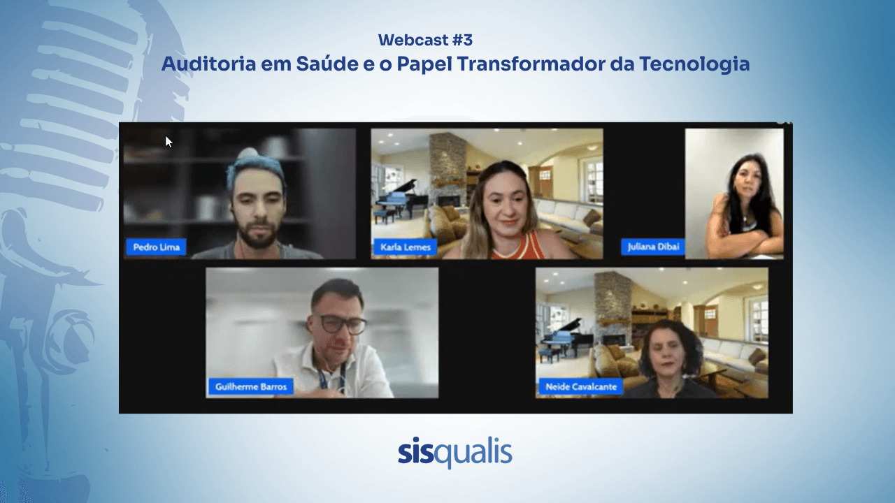 Webcast #3 - Auditoria em Saúde e o Papel Transformador da Tecnologia